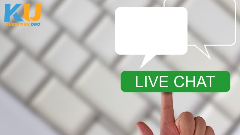 Live Chat: Kênh liên hệ KUBET11 được nhiều người chơi ưa chuộng nhất