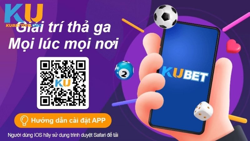 Lợi ích khi sử dụng app KUBET11